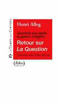 Couverture du livre « Retour sur la question ; entretiens avec Gilles Martin » de Henri Alleg aux éditions Le Temps Des Cerises