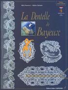 Couverture du livre « Dentelle De Bayeux (La) » de Fouriscot/Salvador aux éditions Editions Carpentier