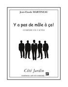 Couverture du livre « Y'a pas de male à ça ! » de Martineau Jean-Claud aux éditions Art Et Comedie