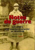Couverture du livre « Notes de guerre ; les carnets d'un musicien-brancardier en 1914-1918 » de Gerard Cure aux éditions Geste