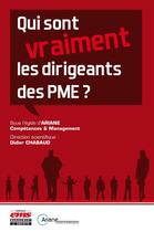 Couverture du livre « Qui sont vraiment les dirigeants des PME ? » de Didier Chabaud aux éditions Editions Ems