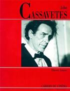 Couverture du livre « John Cassavetes » de Thierry Jousse aux éditions Cahiers Du Cinema