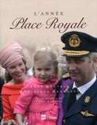 Couverture du livre « L'année place royale (édition 2006) » de Anne Quevrin et Dominique Henrotte aux éditions Rtl