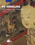 Couverture du livre « Chroniques de l'étrange Tome 1 et Tome 2 » de Song Ling Pu aux éditions Picquier