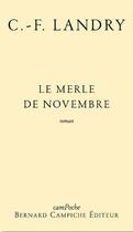 Couverture du livre « Le merle de novembre » de Charles-François Landry aux éditions Bernard Campiche
