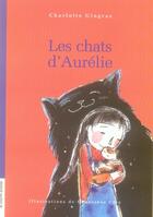 Couverture du livre « Serie aurelie - les chats d'aurelie » de Charlotte Gingras aux éditions La Courte Echelle