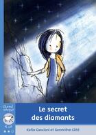 Couverture du livre « Le secret des diamants » de Katia Canciani aux éditions Bayard Canada