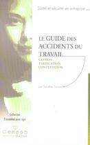 Couverture du livre « Le guide des accidents du travail. gestion, tarification, contestation (sante et » de Ferrand S. aux éditions Gereso