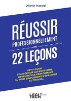 Couverture du livre « Réussir professionnellement en 22 leçons » de Olivier Hassid aux éditions Legitech