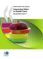 Couverture du livre « Improving value in health care - measuring quality » de  aux éditions Oecd