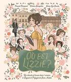 Couverture du livre « Où est Lizzie ? où est Mr Darcy ? Un cherche et trouve dans l'univers d'orgueil et préjugé de Jane Austen » de Pascale Charpenet et Victoire Bocquillon et Jenna Lyn Brooks aux éditions 404 Editions