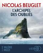 Couverture du livre « L'archipel des oublies » de Nicolas Beuglet aux éditions Lizzie