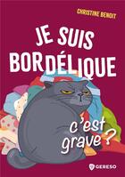 Couverture du livre « Je suis bordelique, c'est grave ? » de Christine Benoit aux éditions Gereso