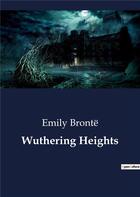Couverture du livre « Wuthering Heights » de Emily Bronte aux éditions Culturea