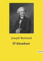 Couverture du livre « D'Alembert » de Joseph Bertrand aux éditions Culturea