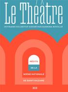 Couverture du livre « Le theatre - recits de la scene nationale de saint-nazaire » de Sabrina Rouille aux éditions Revue 303