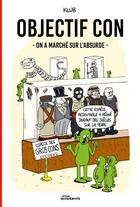 Couverture du livre « Objectif con : On a marché sur l'absurde » de Klub aux éditions Rouquemoute