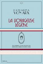 Couverture du livre « La Voyageuse légère » de Katharina Von Arx aux éditions L'orma