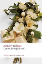 Couverture du livre « Can You Forgive Her? » de Anthony Trollope aux éditions Oup Oxford