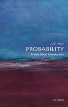 Couverture du livre « Probability: A Very Short Introduction » de Haigh John aux éditions Oup Oxford