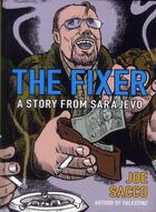 Couverture du livre « The fixer ; a story from Sarajevo » de Joe Sacco aux éditions Jonathan Cape