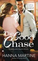 Couverture du livre « The Good Chase » de Martine Hanna aux éditions Penguin Group Us
