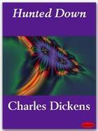 Couverture du livre « Hunted down » de Charles Dickens aux éditions Ebookslib