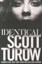 Couverture du livre « IDENTICAL » de Scott Turow aux éditions Pan Macmillan