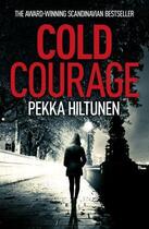 Couverture du livre « Cold courage » de Pekka Hiltunen aux éditions Hesperus Press