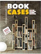 Couverture du livre « Bookcases: from salvage to storage » de Drouet Aurelie/Blin aux éditions Scriptum