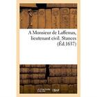 Couverture du livre « A monsieur de laffemas, lieutenant civil. stances » de  aux éditions Hachette Bnf