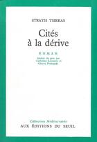 Couverture du livre « Cites a la derive » de Stratis Tsirkas aux éditions Seuil