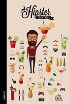 Couverture du livre « Hipster cocktails » de Sandrine Houdre-Gregoire aux éditions Larousse