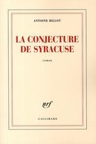 Couverture du livre « La conjecture de Syracuse » de Antoine Billot aux éditions Gallimard