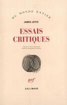 Couverture du livre « Essais critiques » de James Joyce aux éditions Gallimard