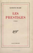 Couverture du livre « Les prestiges » de Picard Raymond aux éditions Gallimard