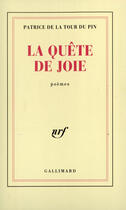 Couverture du livre « La quete de joie » de La Tour Du Pin P D. aux éditions Gallimard (patrimoine Numerise)