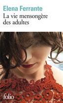 Couverture du livre « La vie mensongère des adultes » de Elena Ferrante aux éditions Folio