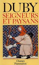 Couverture du livre « Seigneurs et paysans » de Georges Duby aux éditions Flammarion