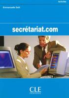 Couverture du livre « Secretariat.com » de Daill Emmanuelle aux éditions Cle International