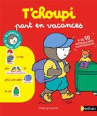 Couverture du livre « T'choupi ; part en vacances » de Thierry Courtin aux éditions Nathan