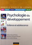 Couverture du livre « Psychologie du développement ; enfance et adolescence » de Claire Safont-Mottay et Helene Ricaud-Droisy et Nathalie Oubrayrie-Roussel aux éditions Dunod