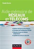 Couverture du livre « Aide-mémoire des réseaux et télécoms » de Claude Servin aux éditions Dunod