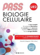 Couverture du livre « PASS UE2 ; biologie cellulaire » de Alexandre Fradagrada et Gilles Furelaud aux éditions Ediscience