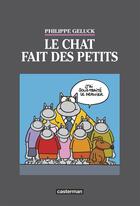 Couverture du livre « Le Chat Tome 20 : le chat fait des petits » de Philippe Geluck aux éditions Casterman