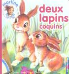 Couverture du livre « Deux lapins coquins 3 - martine raconte » de Delahaye/Marlier Gil aux éditions Casterman