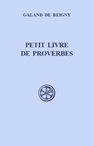 Couverture du livre « Petit livre des proverbes » de Galand De Reigny aux éditions Cerf