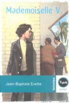 Couverture du livre « Mademoiselle V. » de Jean-Baptiste Evette aux éditions Magnard