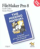 Couverture du livre « FileMaker Pro 8 » de Susan Prosser et Geoff Coffey aux éditions Eyrolles