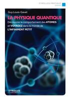 Couverture du livre « La physique quantique » de Guy Louis-Gavet aux éditions Eyrolles